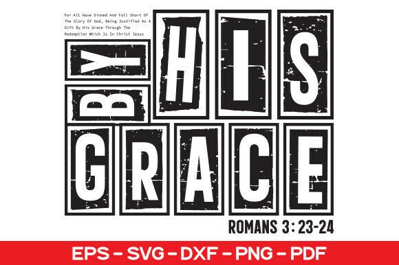 By His Grace for All Have SVG: A Christian Graphic for T-Shirt Designs