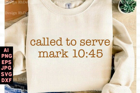 Called to Serve Svg Christian Png 10 45: Graphics T-Shirt Designs