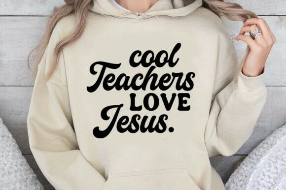 Cool Teachers Love Jesus. Svg