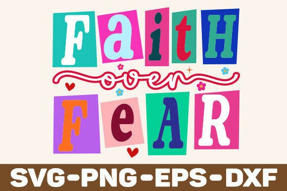 Faith over Fear SVG: Retro Christian Graphics for T-Shirt Designs