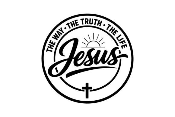 Jesus Way Truth Life Badge Graphics for T-Shirt Designs