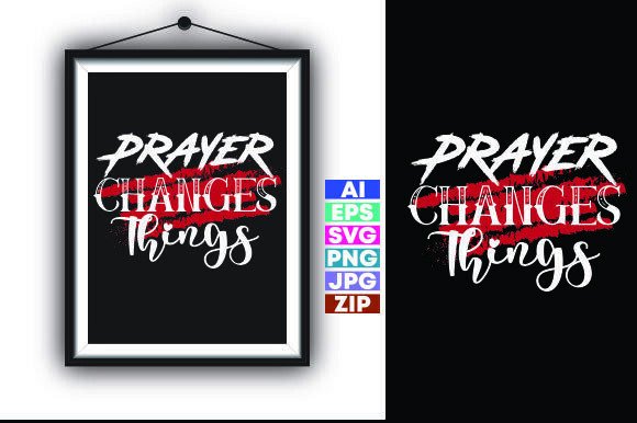 Prayer Changes Things Free Christian Graphics & Freebies